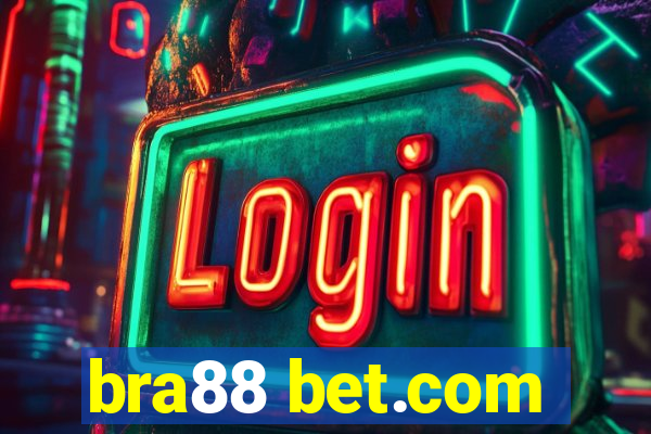 bra88 bet.com